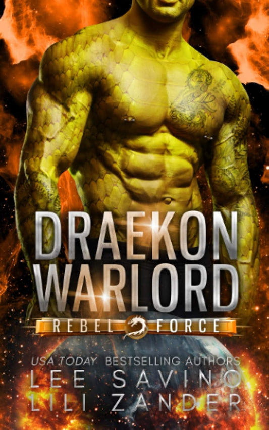Draekon Warlord: A SciFi Dragon Shifter Romance (Rebel Force #4)