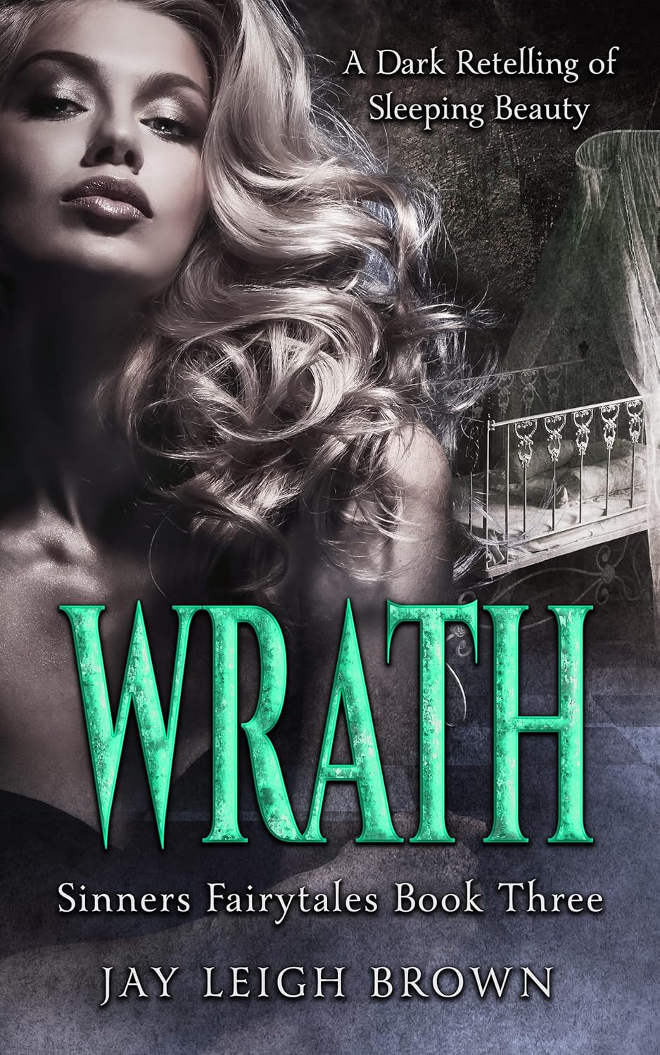 Wrath: A Sleeping Beauty Retelling Dark Romance